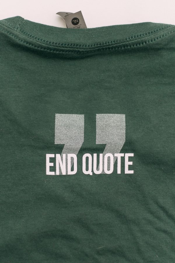 I Make Things Weird - End Quote Tee - Image 3